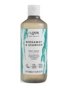 I Love Naturals Body Wash Bergamot & Seaweed 500Ml Suihkugeeli Nude I ...